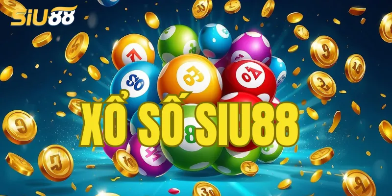trải nghiệm xổ số Siu88